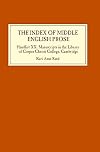 The index of Middle English prose. Handlist XX : manuscripts in the library of Corpus Christi College, Cambridge
