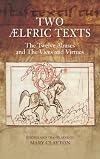 Two Ælfric Texts: The Twelve Abuses and The Vices and Virtues: An Edition and Translation of Ælfric's Old English Versions of De duodecim abusivis and ... et de duodecim abusivis