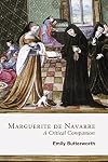 Marguerite de Navarre: A Critical Companion (Gallica, 48)