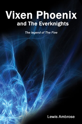 Vixen Phoenix and the Everknights