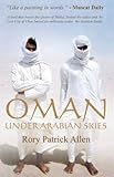 Oman: Under Arabian Skies