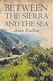 Between the Sierra and the Sea