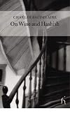 On Wine and Hashish (Hesperus Classics)