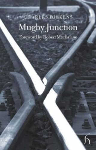 Mugby Junction (By: Charles Dickens) cover