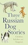 Five Russian Dog Stories