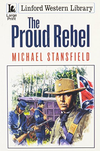 The Proud Rebel (As: Michael Stansfield) cover