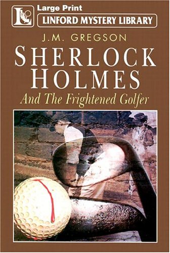 Sherlock Holmes and the Frightened Golfer book cover