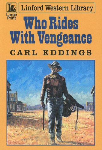 Who Rides with Vengeance (As: Carl Eddings) cover