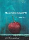 My Favorite Ingredients: An Enticing Collection of Recipes