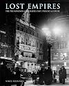 Lost Empires: The Phenomenon of Theatres Past, Present & Future