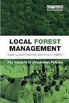 Local Forest Management: The Impacts of Devolution Policies