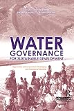 Water Governance For Sustainable Development Approaches And Lessons From Developing And Transitional Countries