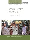 Human Health and Forests: A Global Overview of Issues, Practice and Policy (People and Plants International Conservation)