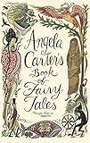 Angela Carters Book Of Fairy Tales
