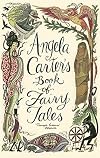 Angela Carter's Book of Fairy Tales