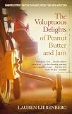 The Voluptuous Delights of Peanut Butter and Jam