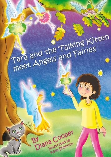 Tara and the Talking Kitten Meet Angels and Fairies