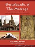 Encyclopedia of Thai Massage: A Complete Guide to Traditional Thai Massage Therapy and Acupressure