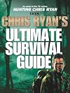 Chris Ryan's Ultimate Survival Guide