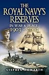 The Royal Navy's Reserves in War and Peace 1903-2003