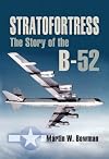 Stratofortress: The Story of the B-52