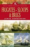 Frigates, Sloops and Brigs