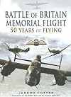 Battle of Britain Memorial Flight: 50 Years of Flying