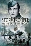 Stormtrooper on the Eastern Front: Fighting with Hitler’s Latvian SS