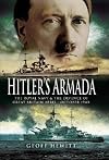 Hitler's Armada: The Royal Navy and the Defence of Great Britain, April - October 1940
