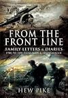 From the Frontline: Family Letters and Diaries: 1900 to the Falklands and Afghanistan