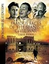 Famous Faces of the Spanish Civil War: Writers and Artists in the Conflict 1936-1939