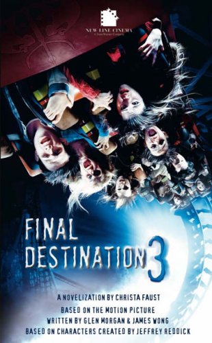 Final Destination 3: The Movie (By: Christa Faust) cover