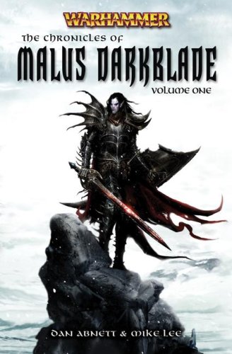 Cover of The Chronicles of Malus Darkblade Volume One by Mike Lee