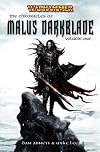 The Chronicles of Malus Darkblade: Volume One