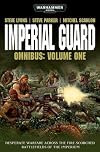 Imperial Guard Omnibus: Volume 1 (Warhammer 40,000)