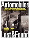Automobiles lost & found : extraordinary stories of long-lost cars rediscovered