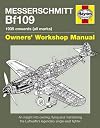 Messerschmitt Bf109 Manual: 1935 Onwards (All Marks)