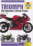 Triumph 675 Daytona And Street Triple Service And Repair Manual 2006 To 2010