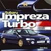 Subaru Impreza Turbo: Haynes Enthusiast Guide Series