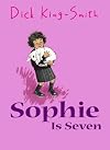 Sophie Is Seven (The Sophie Stories)