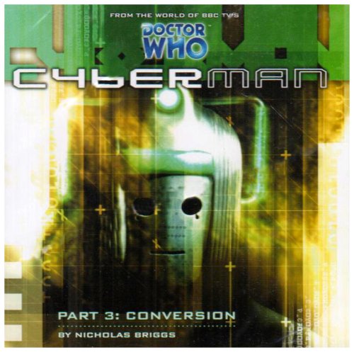 Cyberman: Conversion (By: Nicholas Briggs) cover