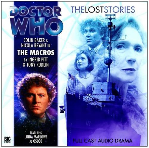 The Macros (By: Nicola Bryant,Colin Baker,Ingrid Pitt,Tony Rudlin) cover