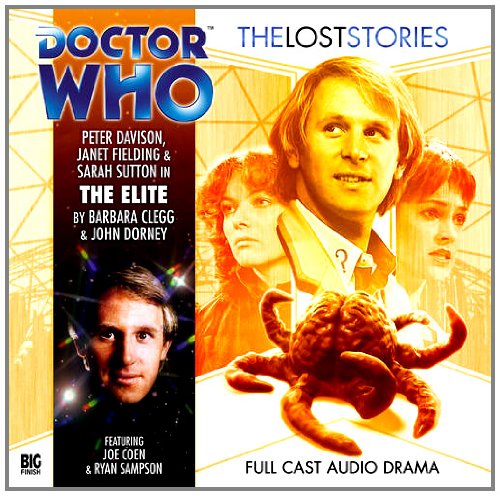 The Elite (By: Peter Davison,Janet Fielding,John Dorney,Sarah Sutton,Barbara Clegg) cover