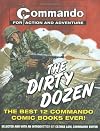 The Dirty Dozen : The Best 12 Commando Comic Books Ever!