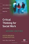 Critical Thinking for Social Work: Second Edition