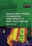 Positive and Trusting relationships with children in early years settings