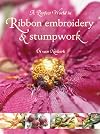 A Perfect World in Ribbon Embroidery and Stumpwork