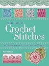 Essential Handbook of Crochet Stitches: Over 200 Traditional and Contemporary Stitches with Easy-to-Follow Charts