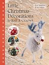 Little Christmas Decorations to Knit & Crochet