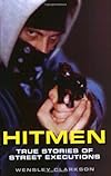 Hitmen: True Stories of Street Executions